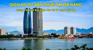 DỊCH VỤ TƯ VẤN THUẾ TẠI ĐÀ NẴNG